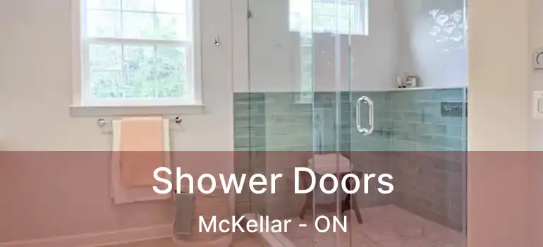 Shower Doors McKellar - ON