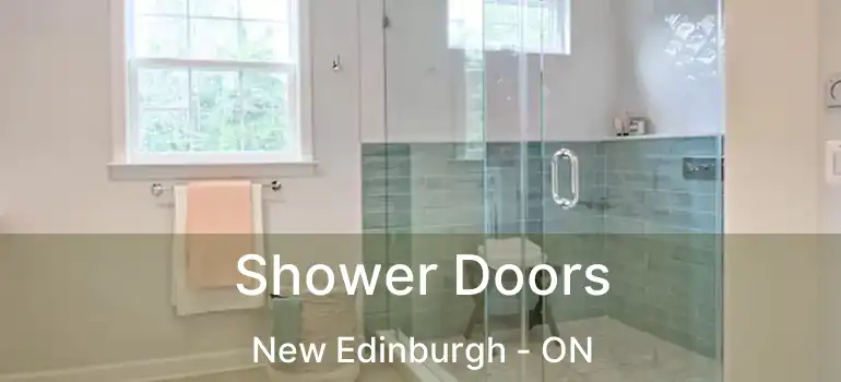 Shower Doors New Edinburgh - ON