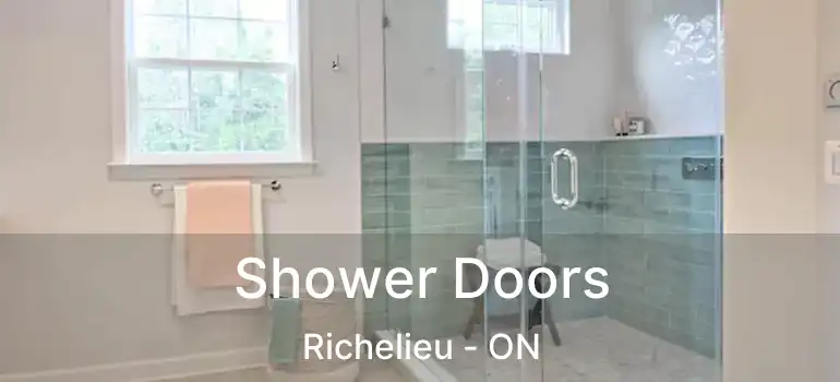 Shower Doors Richelieu - ON
