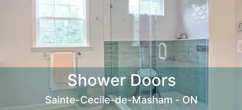 Shower Doors Sainte-Cecile-de-Masham - ON