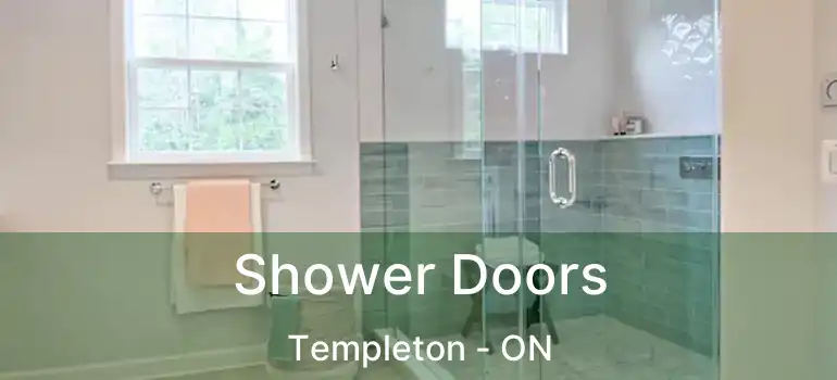 Shower Doors Templeton - ON