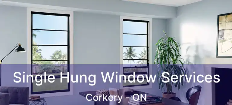 Single Hung Window Services Corkery - ON