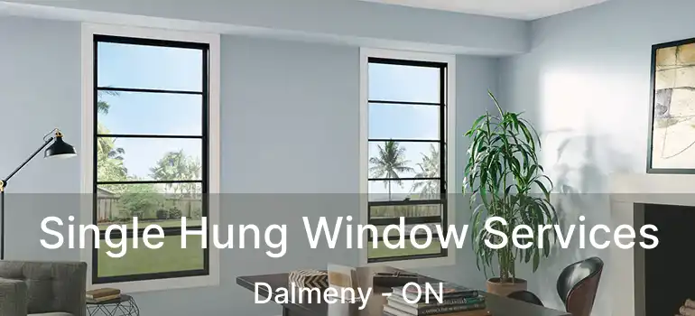 Single Hung Window Services Dalmeny - ON