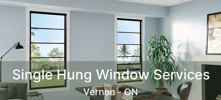 Single Hung Window Services Vernon - ON