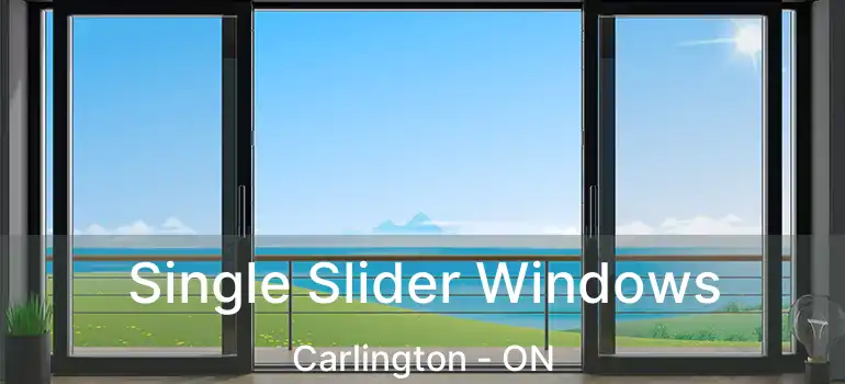Single Slider Windows Carlington - ON