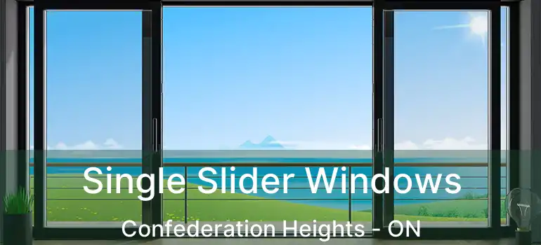 Single Slider Windows Confederation Heights - ON