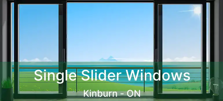 Single Slider Windows Kinburn - ON