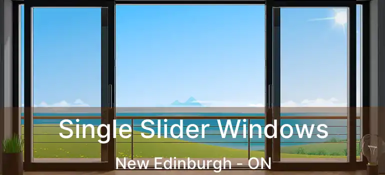 Single Slider Windows New Edinburgh - ON