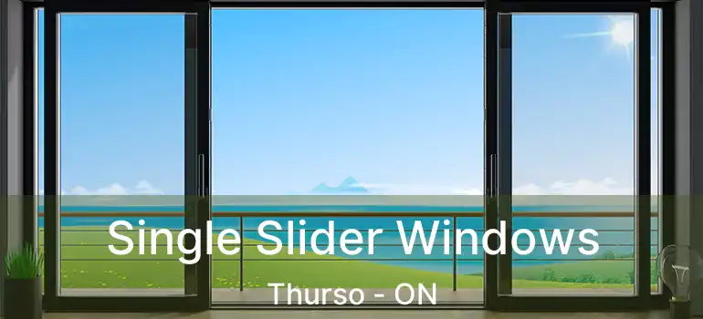 Single Slider Windows Thurso - ON