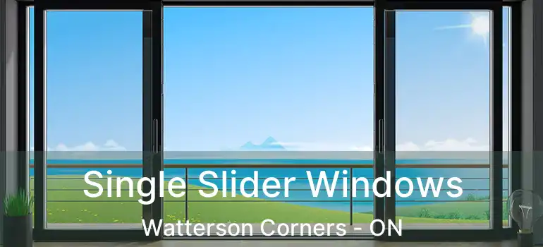 Single Slider Windows Watterson Corners - ON