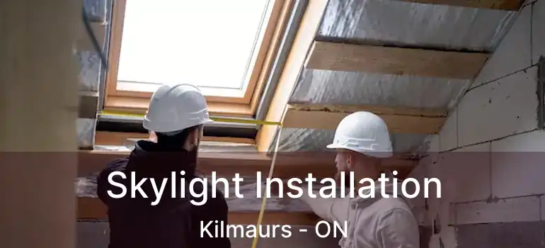 Skylight Installation Kilmaurs - ON