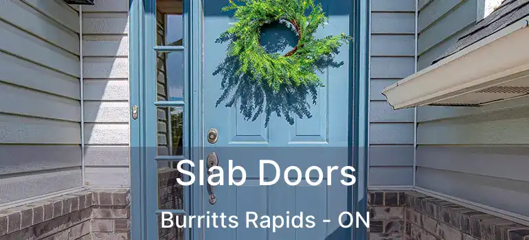 Slab Doors Burritts Rapids - ON