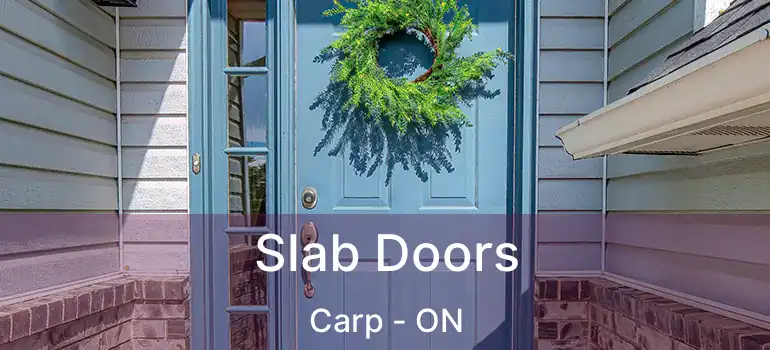  Slab Doors Carp - ON