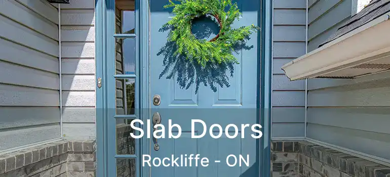  Slab Doors Rockliffe - ON