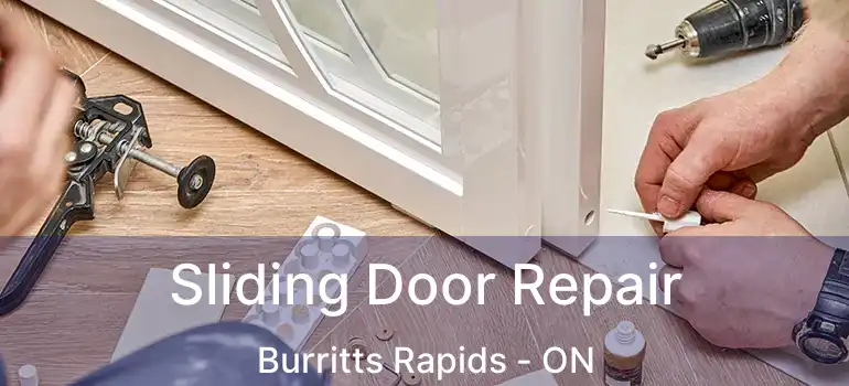 Sliding Door Repair Burritts Rapids - ON