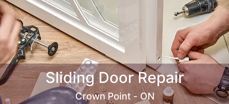 Sliding Door Repair Crown Point - ON
