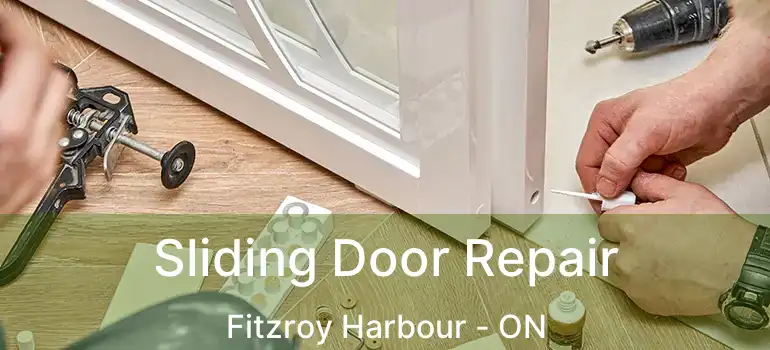 Sliding Door Repair Fitzroy Harbour - ON