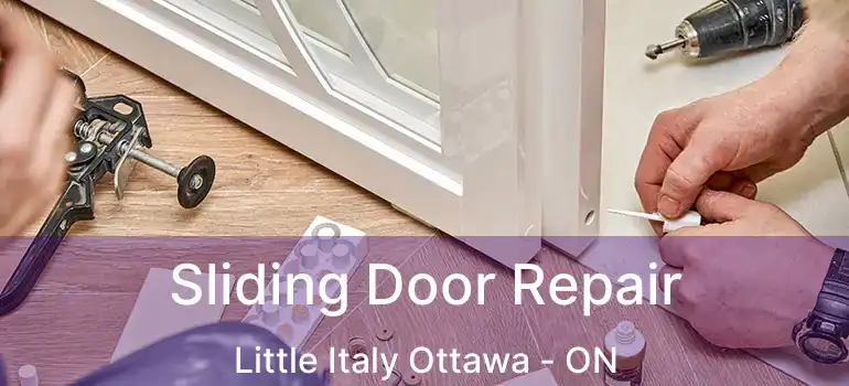  Sliding Door Repair Little Italy Ottawa - ON