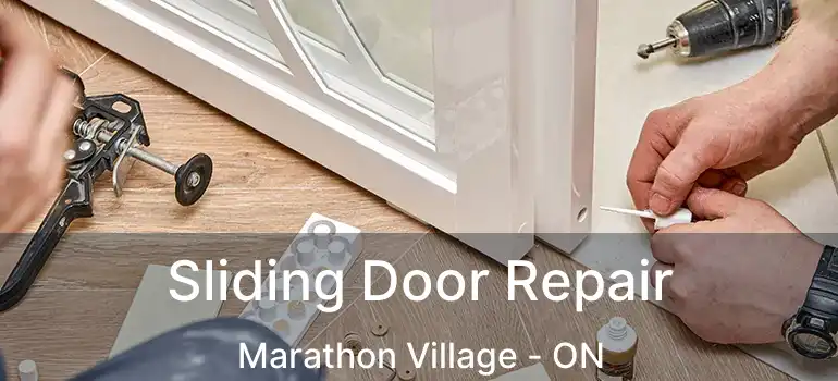  Sliding Door Repair Marathon Village - ON