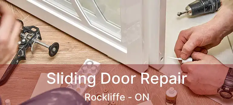 Sliding Door Repair Rockliffe - ON