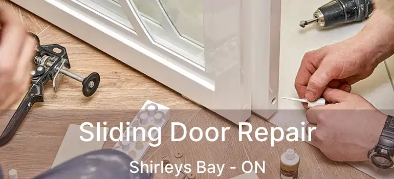 Sliding Door Repair Shirleys Bay - ON
