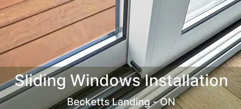  Sliding Windows Installation Becketts Landing - ON