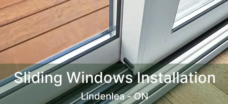  Sliding Windows Installation Lindenlea - ON
