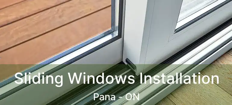  Sliding Windows Installation Pana - ON