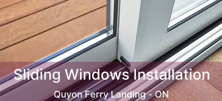  Sliding Windows Installation Quyon Ferry Landing - ON