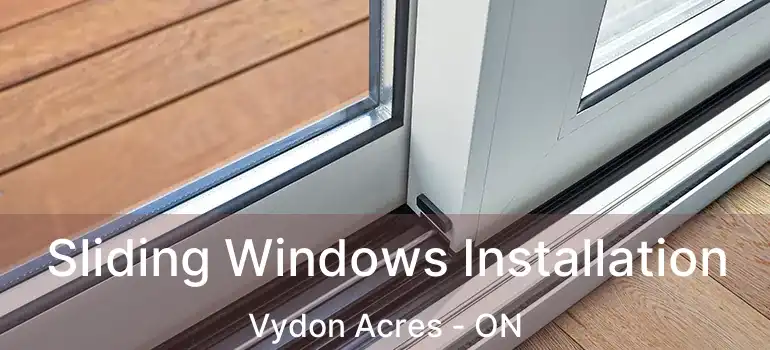  Sliding Windows Installation Vydon Acres - ON