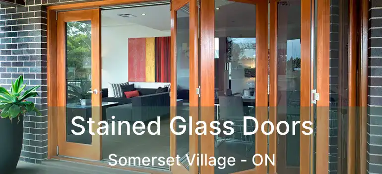 Stained Glass Doors Somerset Village - ON