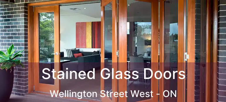 Stained Glass Doors Wellington Street West - ON