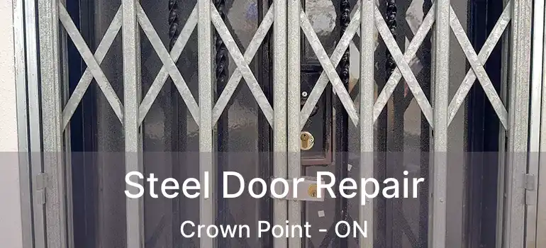  Steel Door Repair Crown Point - ON