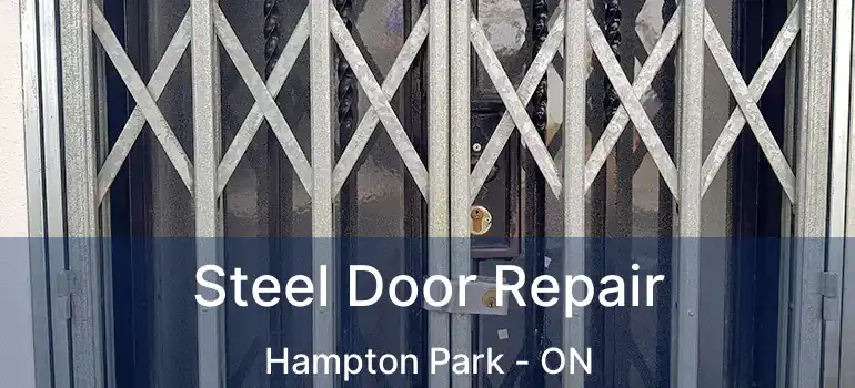 Steel Door Repair Hampton Park - ON