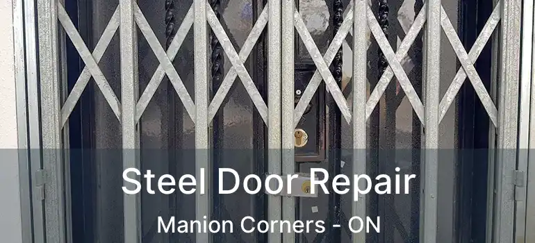 Steel Door Repair Manion Corners - ON