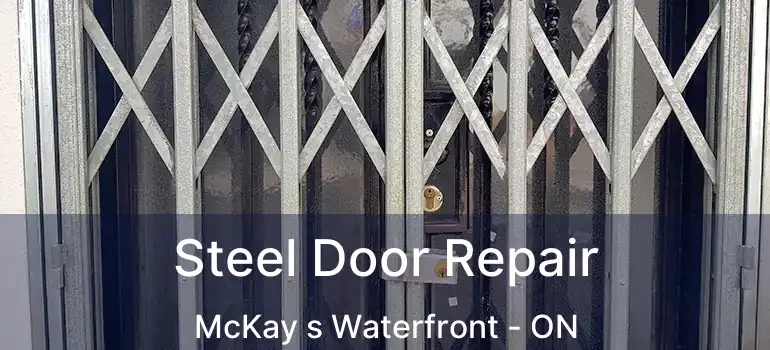 Steel Door Repair McKay s Waterfront - ON