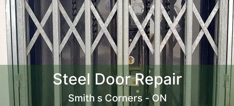 Steel Door Repair Smith s Corners - ON