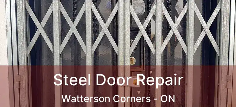 Steel Door Repair Watterson Corners - ON