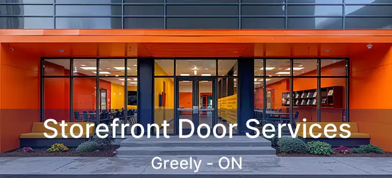 Storefront Door Services Greely - ON
