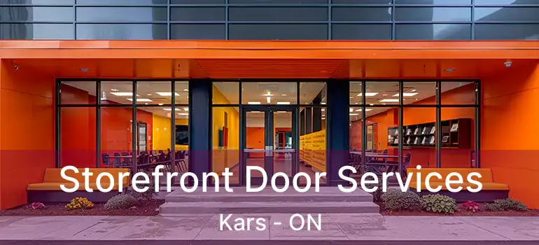 Storefront Door Services Kars - ON