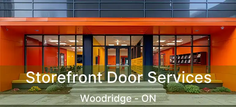 Storefront Door Services Woodridge - ON