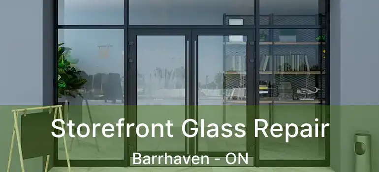 Storefront Glass Repair Barrhaven - ON