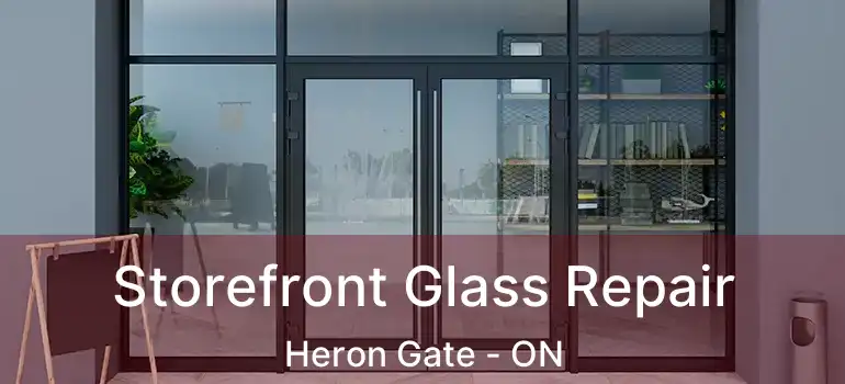 Storefront Glass Repair Heron Gate - ON