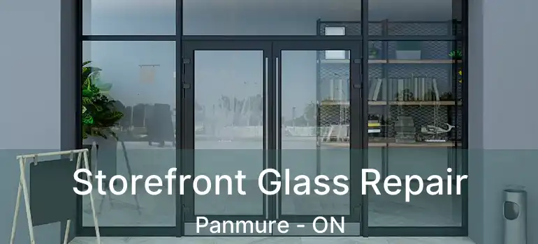 Storefront Glass Repair Panmure - ON