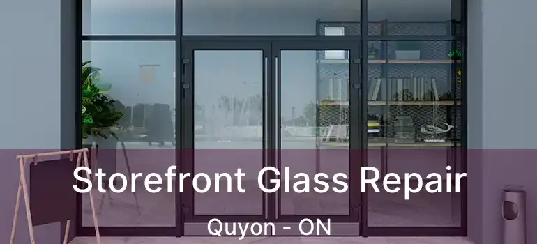 Storefront Glass Repair Quyon - ON