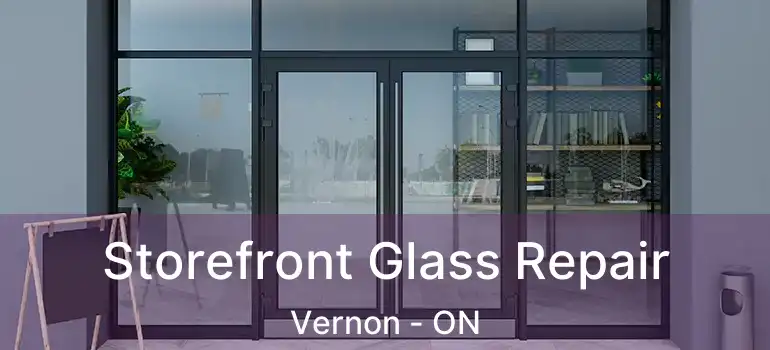  Storefront Glass Repair Vernon - ON