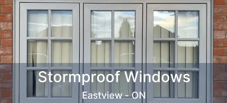  Stormproof Windows Eastview - ON