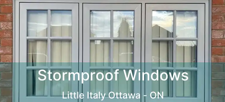  Stormproof Windows Little Italy Ottawa - ON