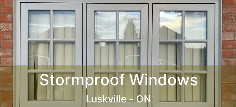 Stormproof Windows Luskville - ON