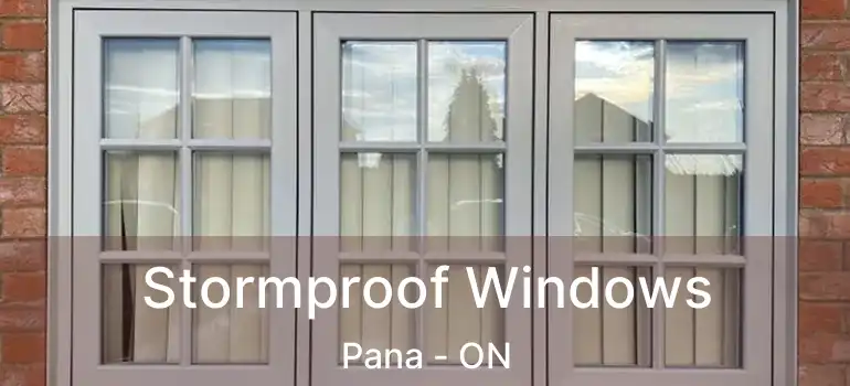  Stormproof Windows Pana - ON